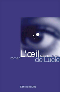 Marielle Stamm (Suisse), Prix Rambert 2007 pour "L’Oeil de Lucie".
